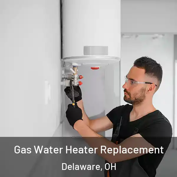  Gas Water Heater Replacement Delaware, OH