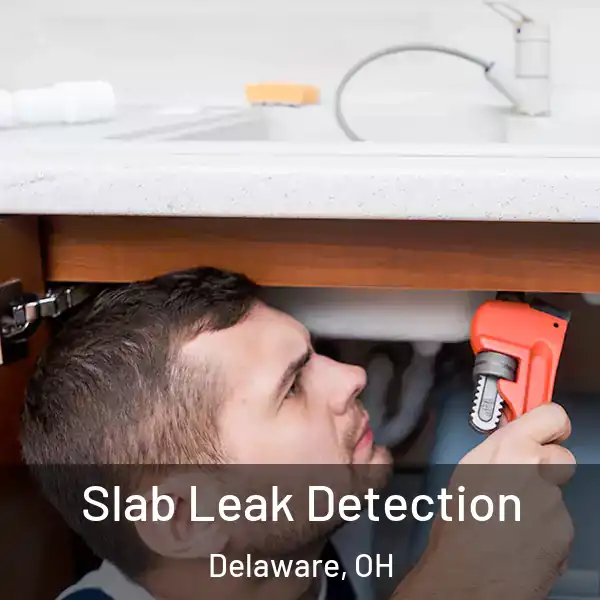  Slab Leak Detection Delaware, OH