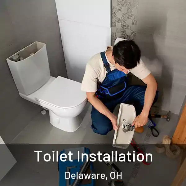  Toilet Installation Delaware, OH