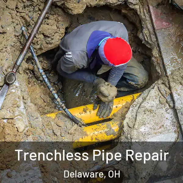  Trenchless Pipe Repair Delaware, OH