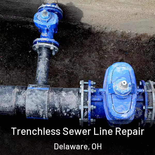  Trenchless Sewer Line Repair Delaware, OH