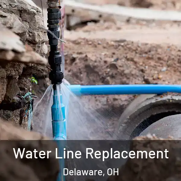  Water Line Replacement Delaware, OH