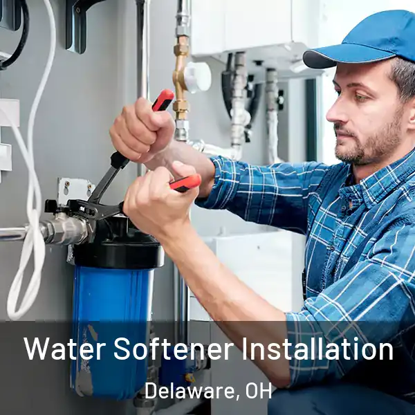  Water Softener Installation Delaware, OH